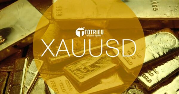 Giao dịch Vàng – Gold – XAU/USD trong Forex: Năm yếu tố tác động mạnh nhất khi trade Gold