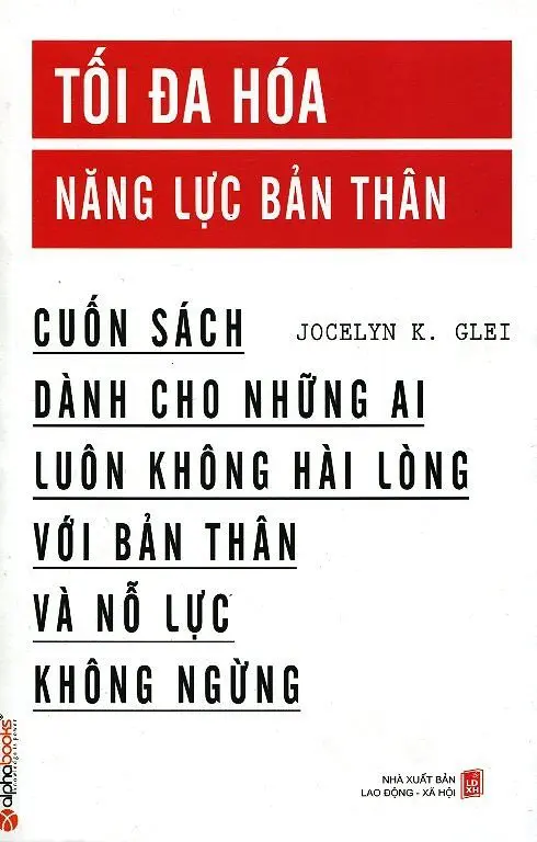 Tối đa hoá năng lực bản thân và nỗ lực không ngừng