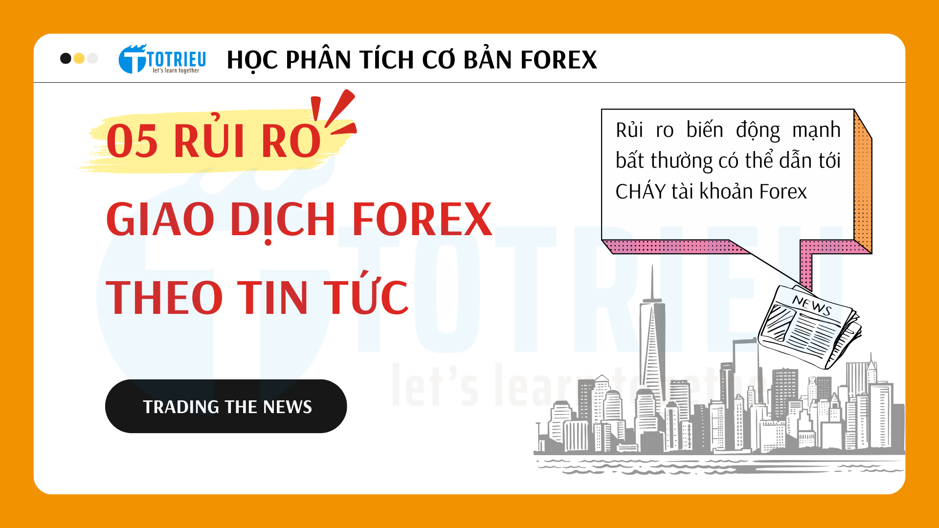 05 Rủi ro giao dịch Forex theo tin tức