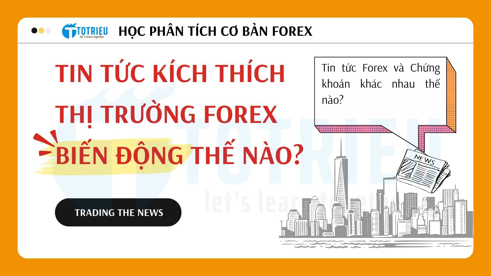 Tin tức làm cho thị trường Forex biến động